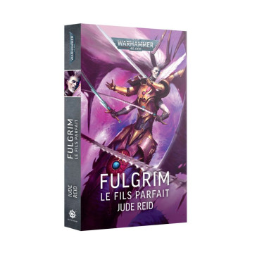 Warhammer 40.000, Fulgrim: Le fils parfait (broché) - WARHAMMER 01100181084