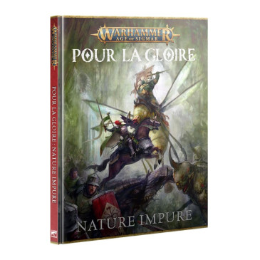 Warhammer Age of Sigmar, Pour la gloire, Nature Impure - WARHAMMER 01040299161