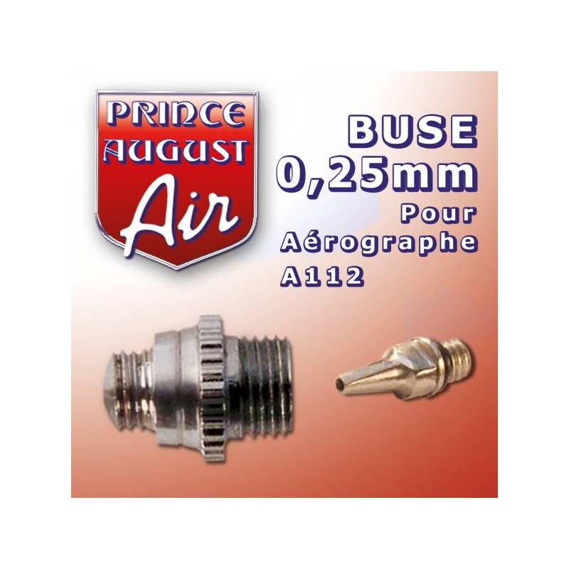 Buse 0.25 mm pour Aérographe A112 - PRINCE AUGUST AA1125